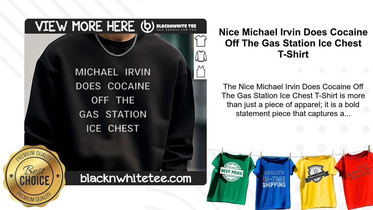 Nice Michael Irvin Does Cocaine Off The Gas Station Ice Chest T-Shirt