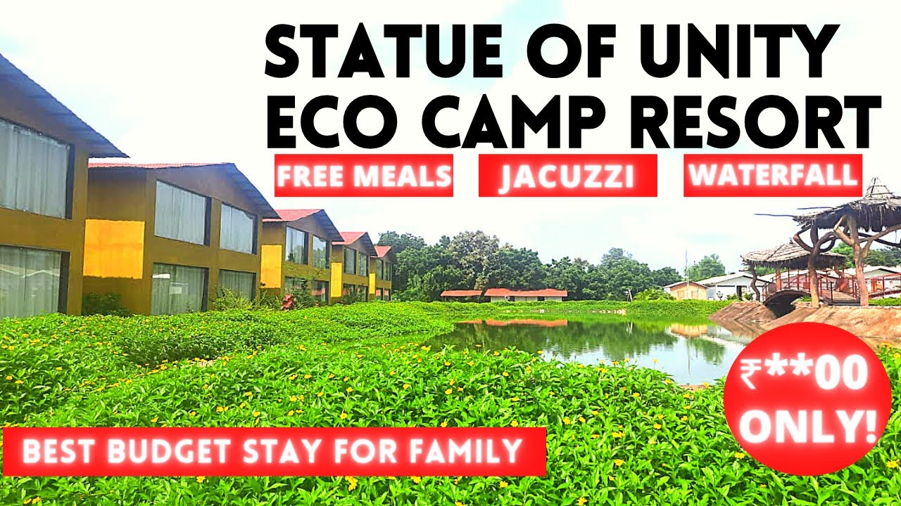 Statue Of Unity | Best Budget Hotel Near Statue Of Unity | SOU Eco Camp Resort