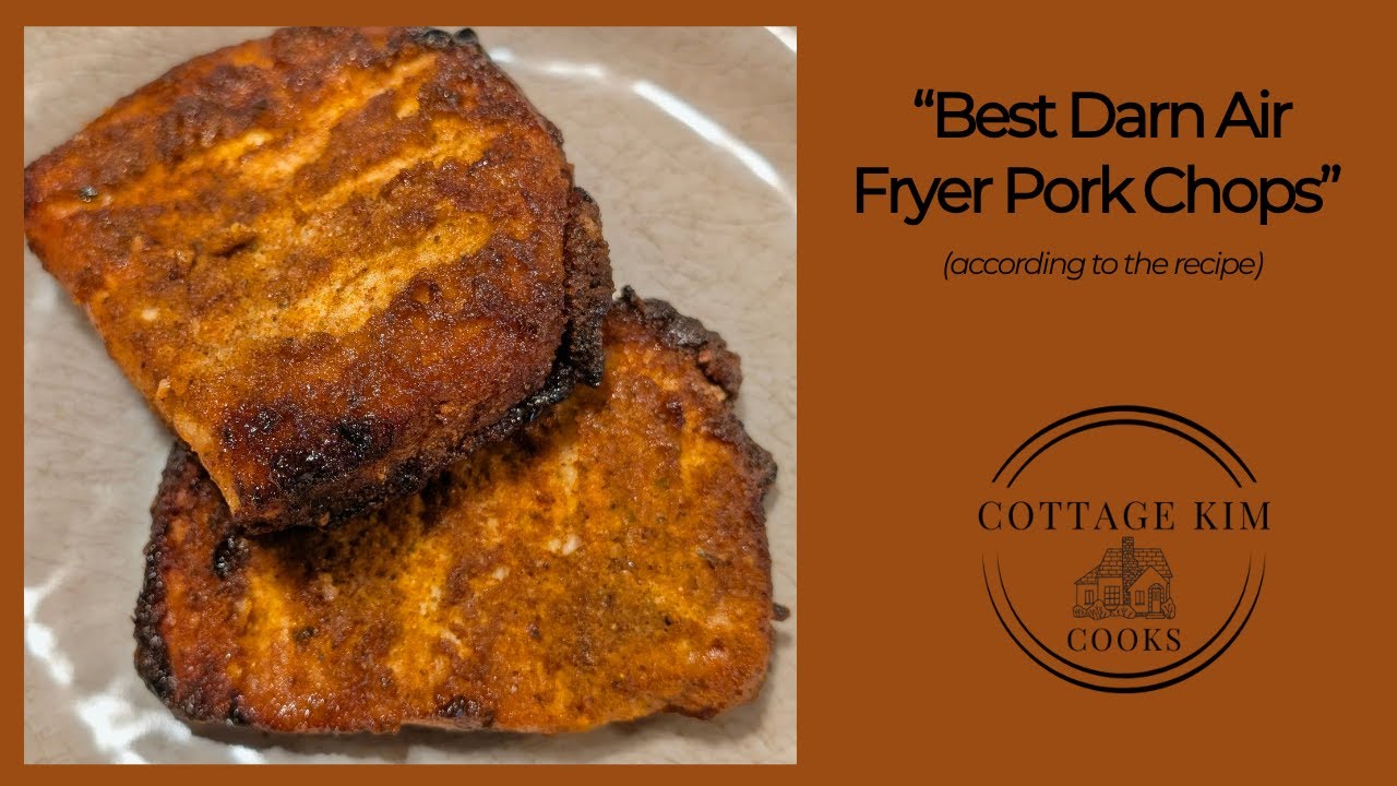 Best Darn Air Fryer Pork Chops