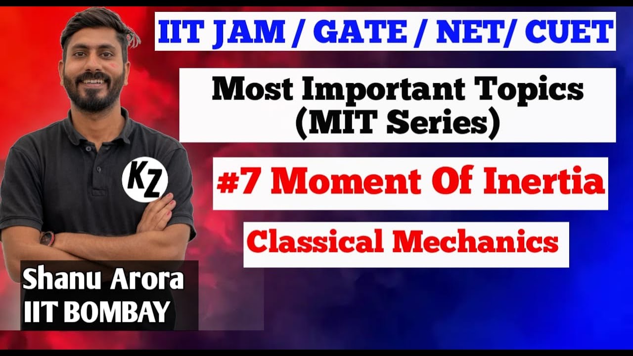 IIT JAM Mechanics playlist || IIT jam physics Mechanics lectures 07 || MIT SERIES by Shanu Arora