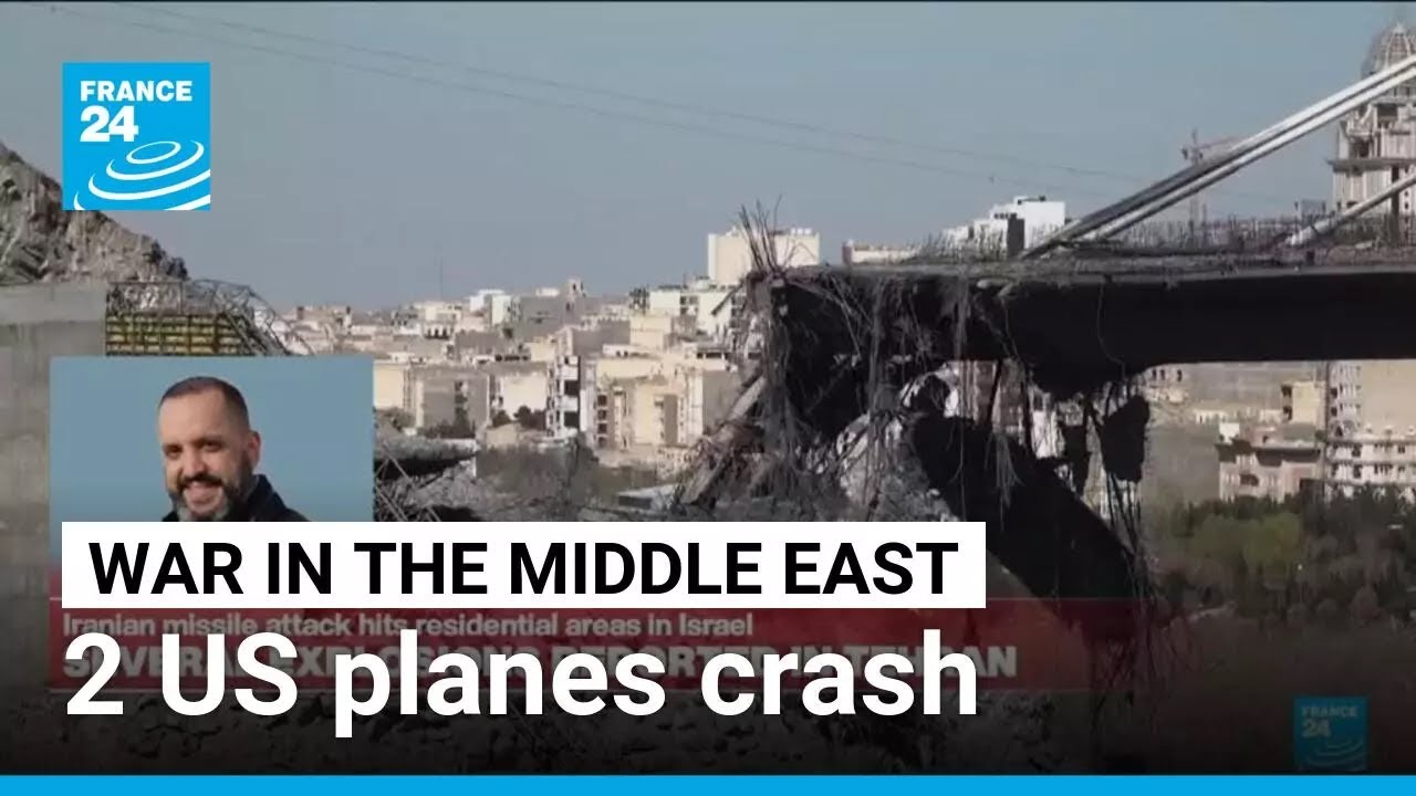 War in the Middle East: Search on for missing crew member after US planes crash &bull; FRANCE 24