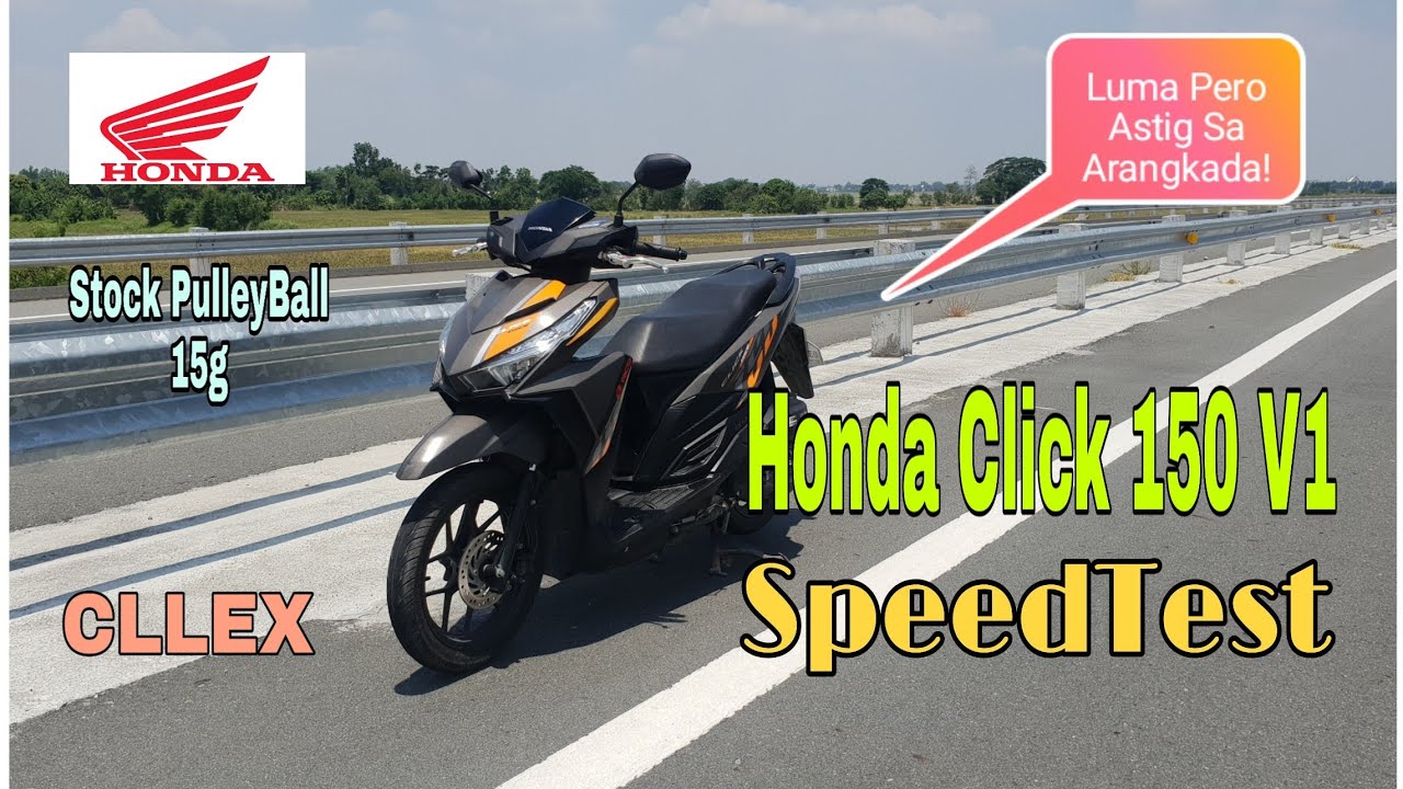 Honda Click 150 V1 Speed Testing Stock PulleyBall 15g(CCLEX EXPRESSWAY)