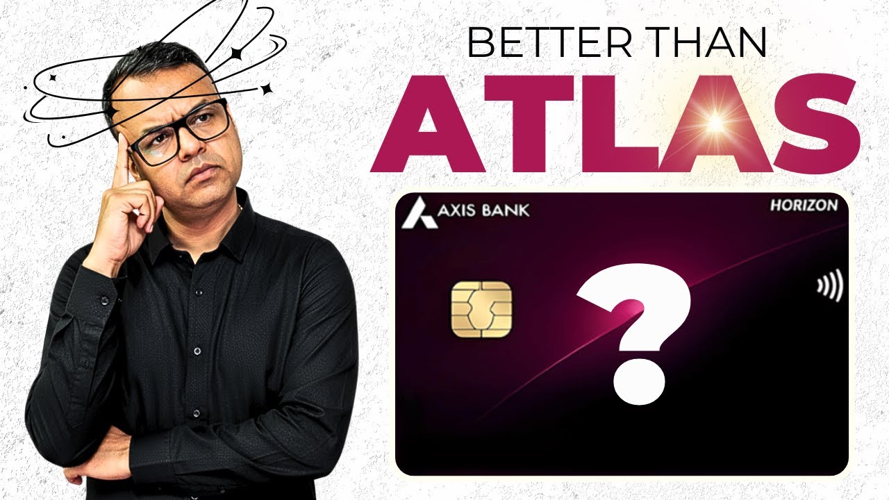Is New Axis Horizon Better than Axis Atlas? | Best Travel Credit Card in India | Every Paisa Matters