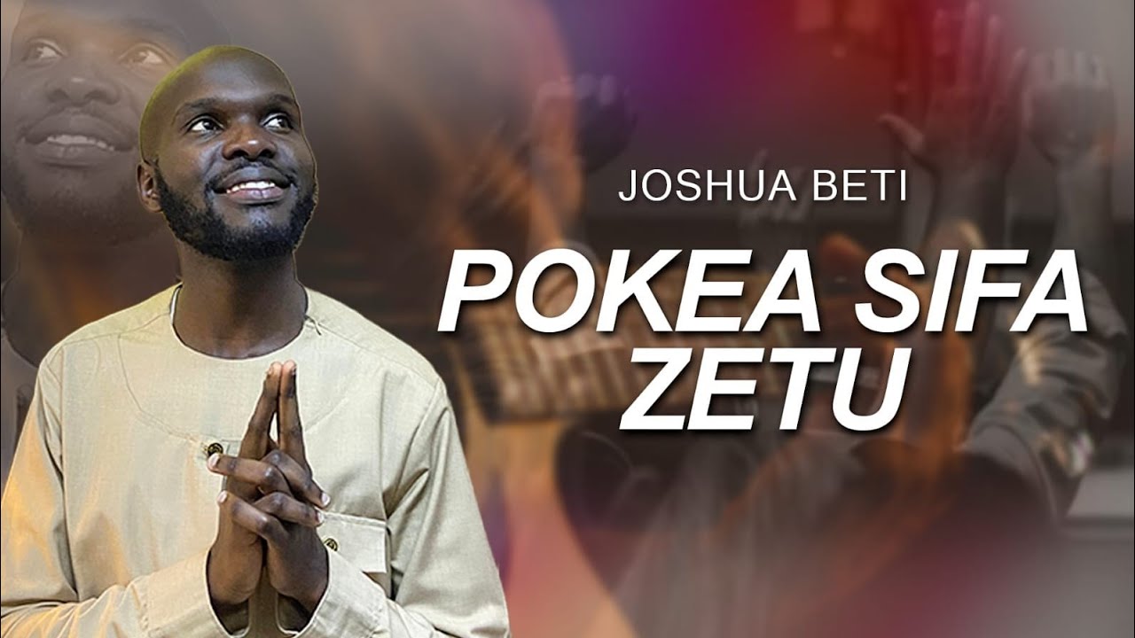 Pokea Sifa Zetu | Joshua Beti | Jubilee Album (Official Video)