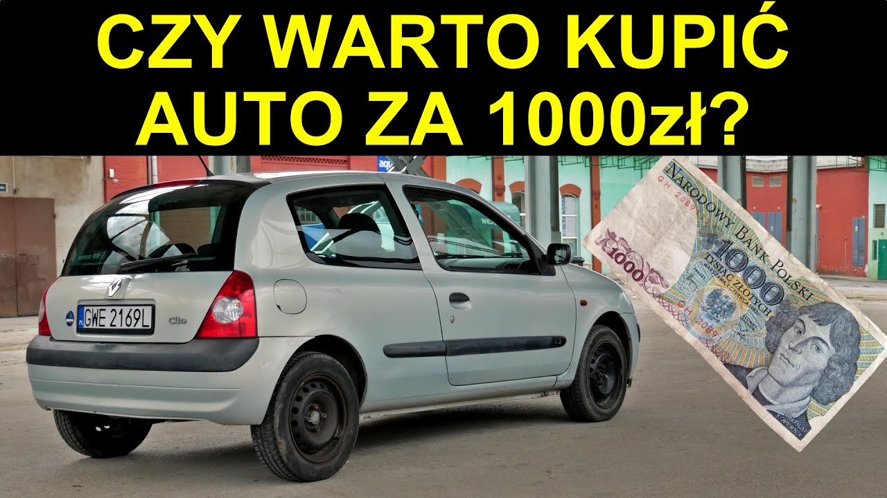 KUPIŁEM Renault Clio ZA TYSIĄC ZŁOTYCH. CZY WARTO?