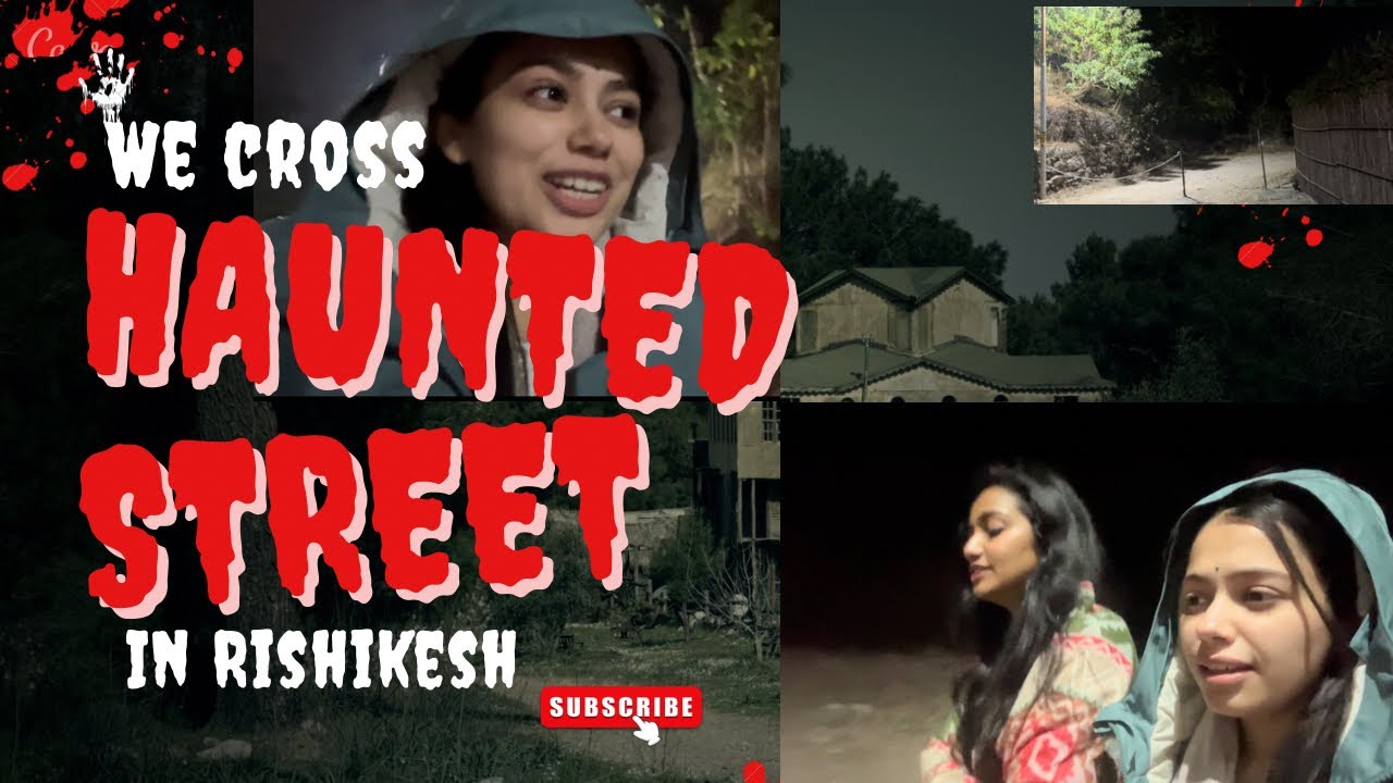 We cross Haunted Street 👻 in Rishikesh at night| it’s really scary guy’s 😧|