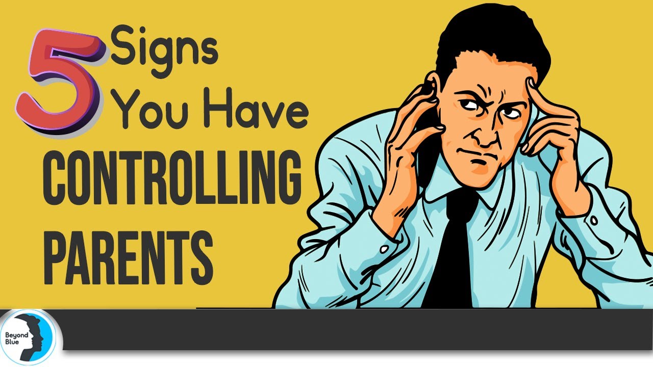 These 5 Signs CONFIRM You Have Controlling Parents