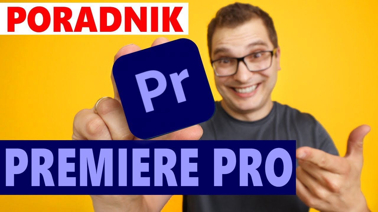 Premiere Pro Poradnik Dla Początkujących Adobe Premiere PRO