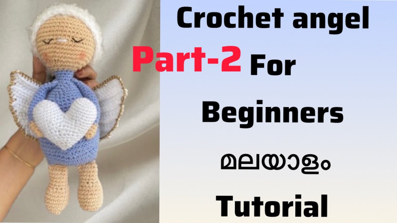 Crochet angel for beginners Malayalam tutorial part-2@babyscrocheting4132 