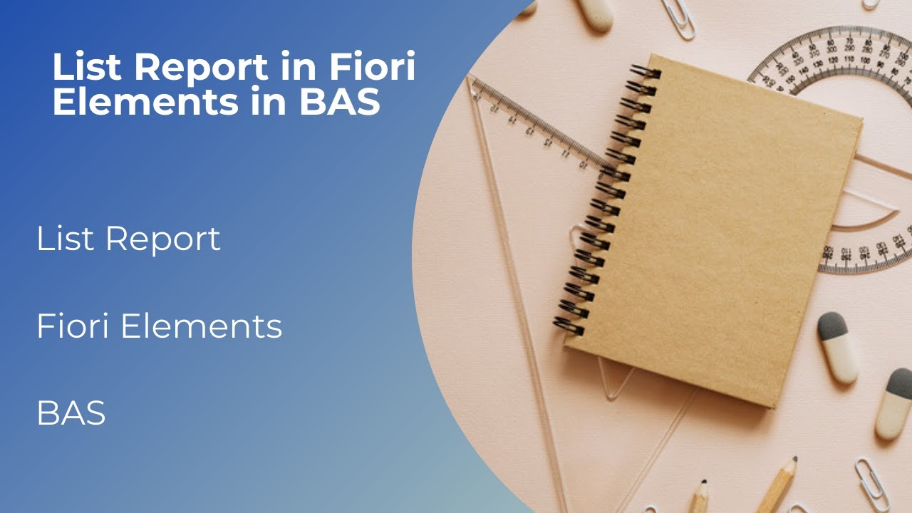 List Report in Fiori Elements in BAS | SAP  Fiori Elements Training | Annotations | BAS | Edu Oceans