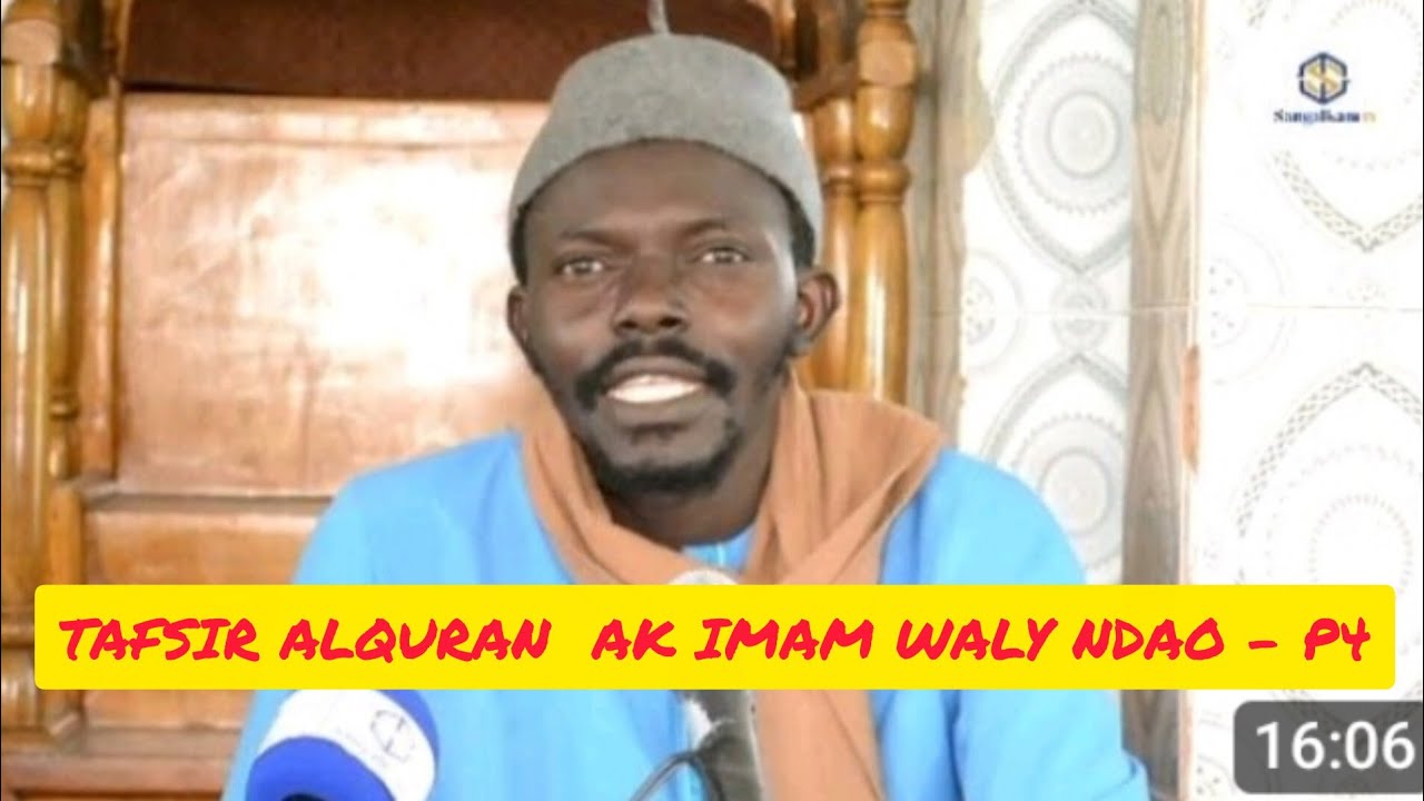 TAFSIR ALQURAN  AK IMAM WALY NDAO. #4