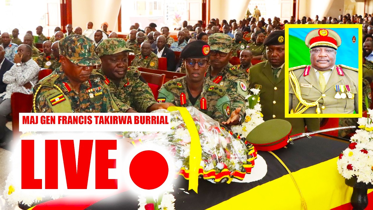 LIVE: Late Maj. Gen. Francis Takirwa Laid to Rest