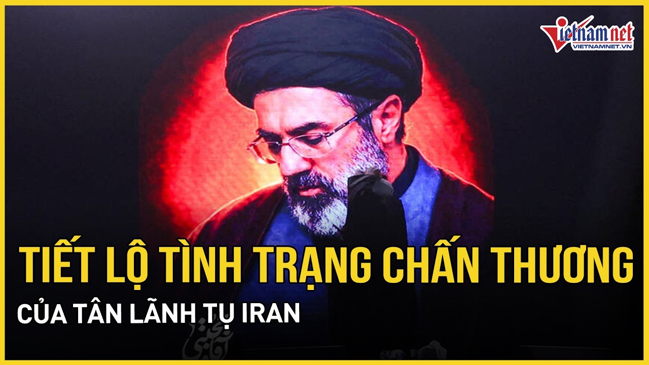 Tiết lộ tình trạng chấn thương của Tân Lãnh tụ Iran, IRGC bắt tay Hezbollah nã đòn hủy diệt Israel