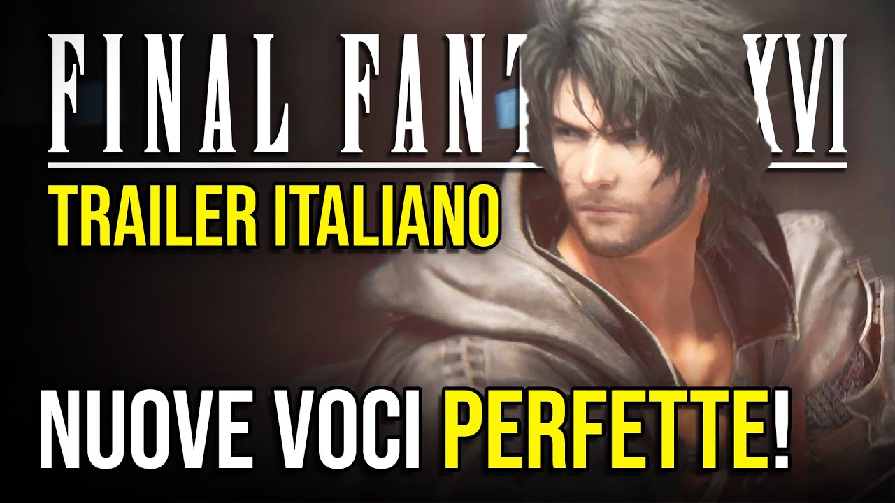 Final Fantasy 16: Trailer di Lancio in ITALIANO