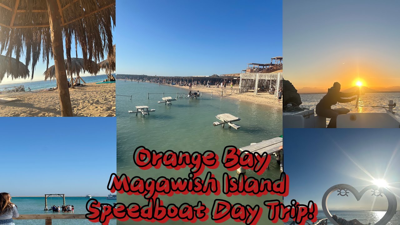 Orange Bay & Magawish Island Speedboat Day trip. Giftun island Hurghada!