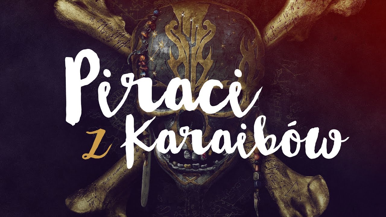 Kiedy skończyli się Piraci z Karaibów? (+ opinia o Zemście Salazara)