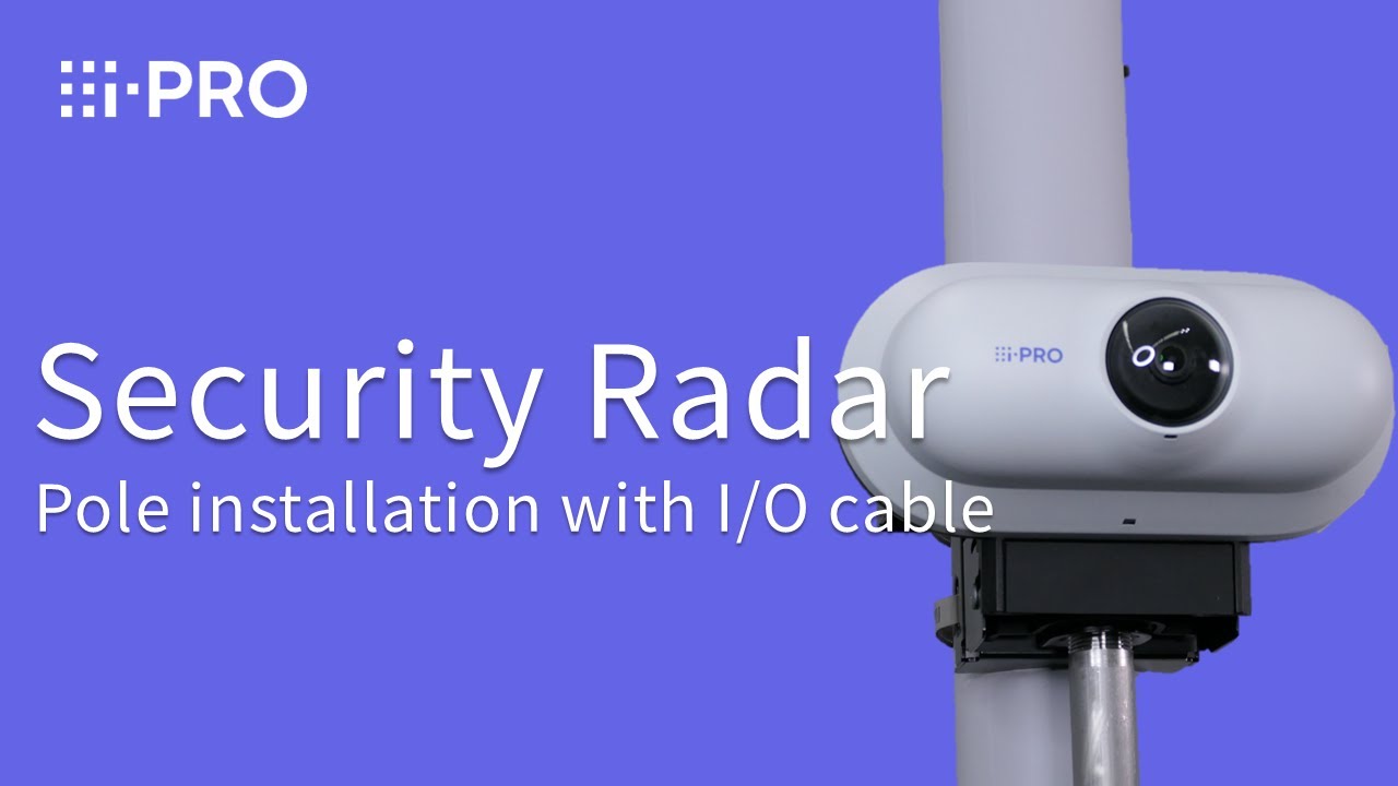 i-PRO Security Radar - Pole installation with I/O cable
