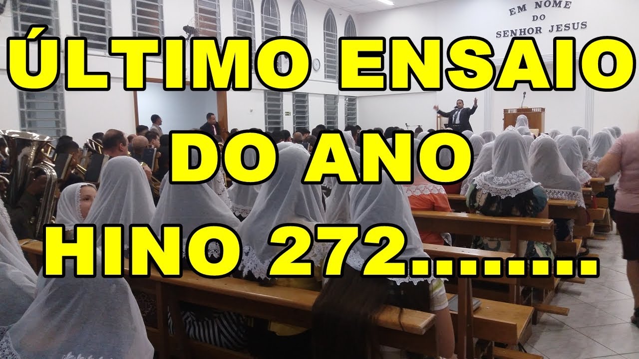 HINO 272 CCB HINÁRIO 5 / ÚLTIMO ENSAIO LOCAL 29/12/2019 - FOI UMA BÊNÇÃO.