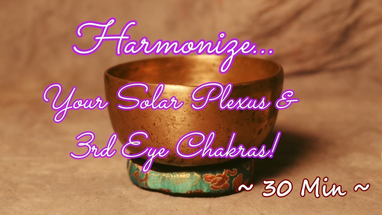 SOLAR PLEXUS & 3RD EYE  CHAKRA MEDITATION ~ 30 MIN ~ BOWL #S320 ~ PEACE ~ WWW.TEMPLESOUNDS.NET