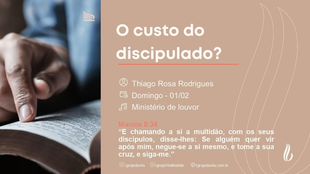 O Custo do Discipulado? | Thiago Rosa Rodrigues | Ministério de Louvor 🎶