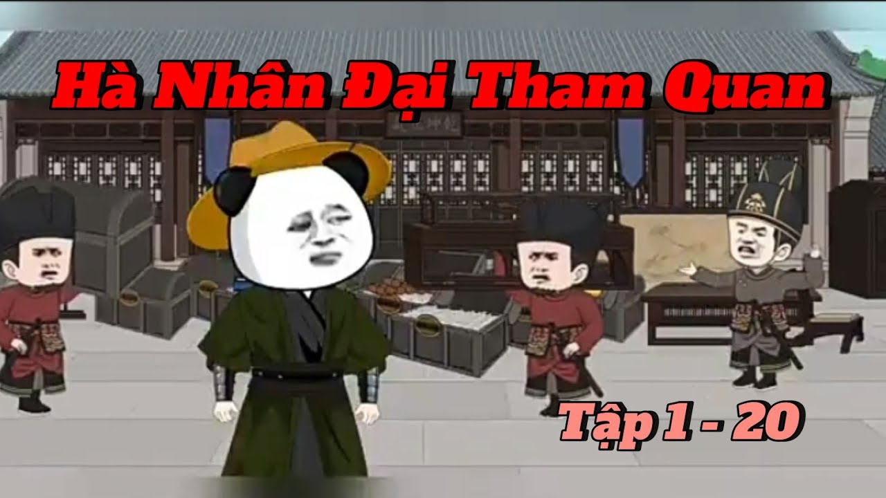 Tập 1 - 20 |H&agrave; Nh&acirc;n - Hệ Thống Tham Quan