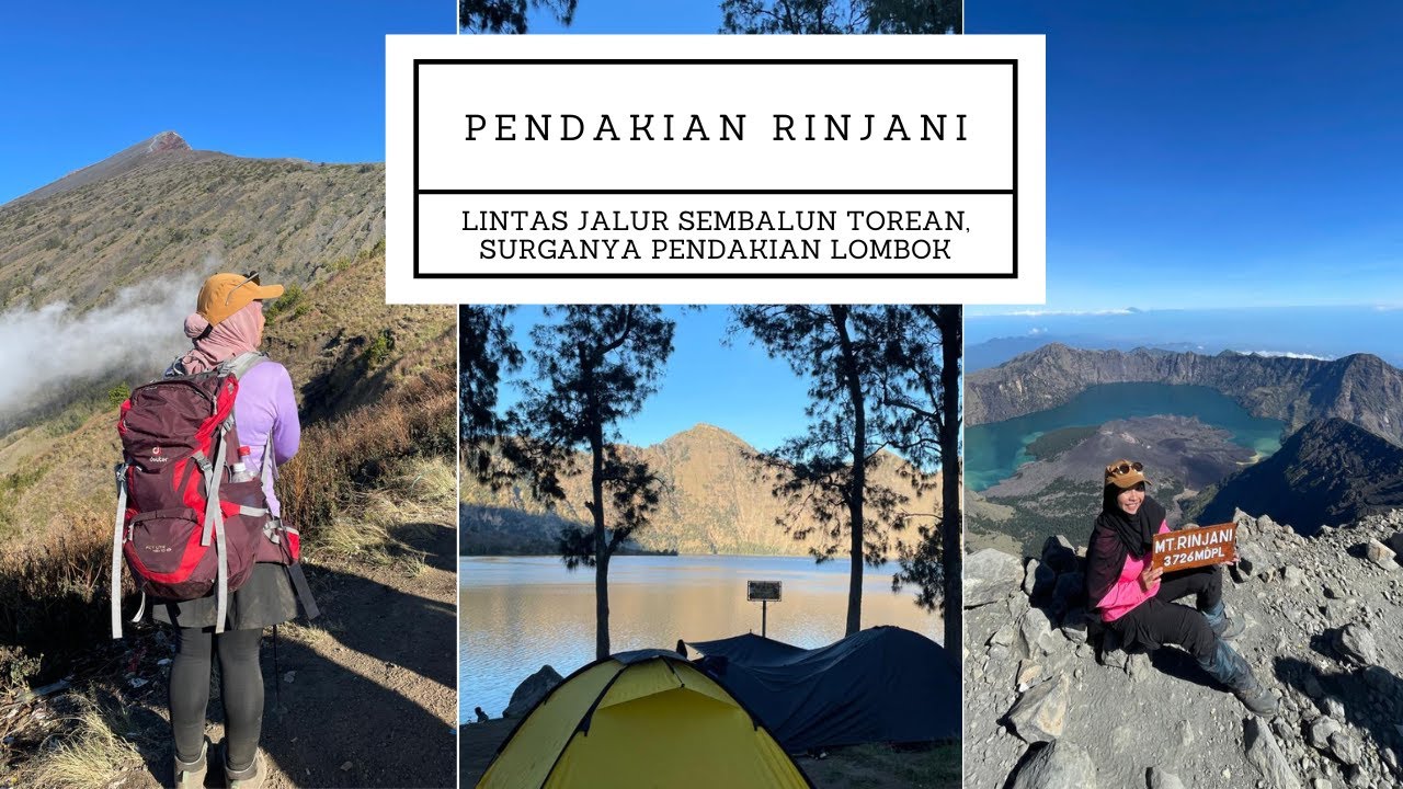 PENDAKIAN RINJANI LINTAS SEMBALUN TOREAN DANAU SEGARA ANAK SURGA PENDAKIAN DI LOMBOK