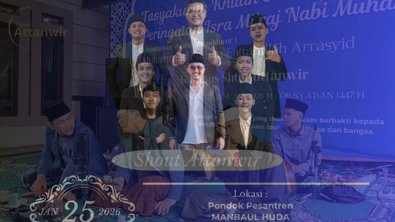 DA'UNI X KHUDZUNI ( Ilal Habib) || SHOUT ATTANWIR VOC. AUFIEQ ELAMEEN 