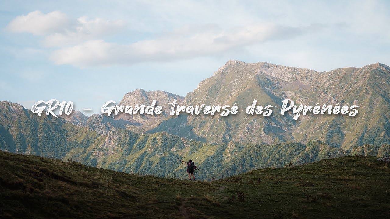 50 jours à travers les Pyrénées - GR10