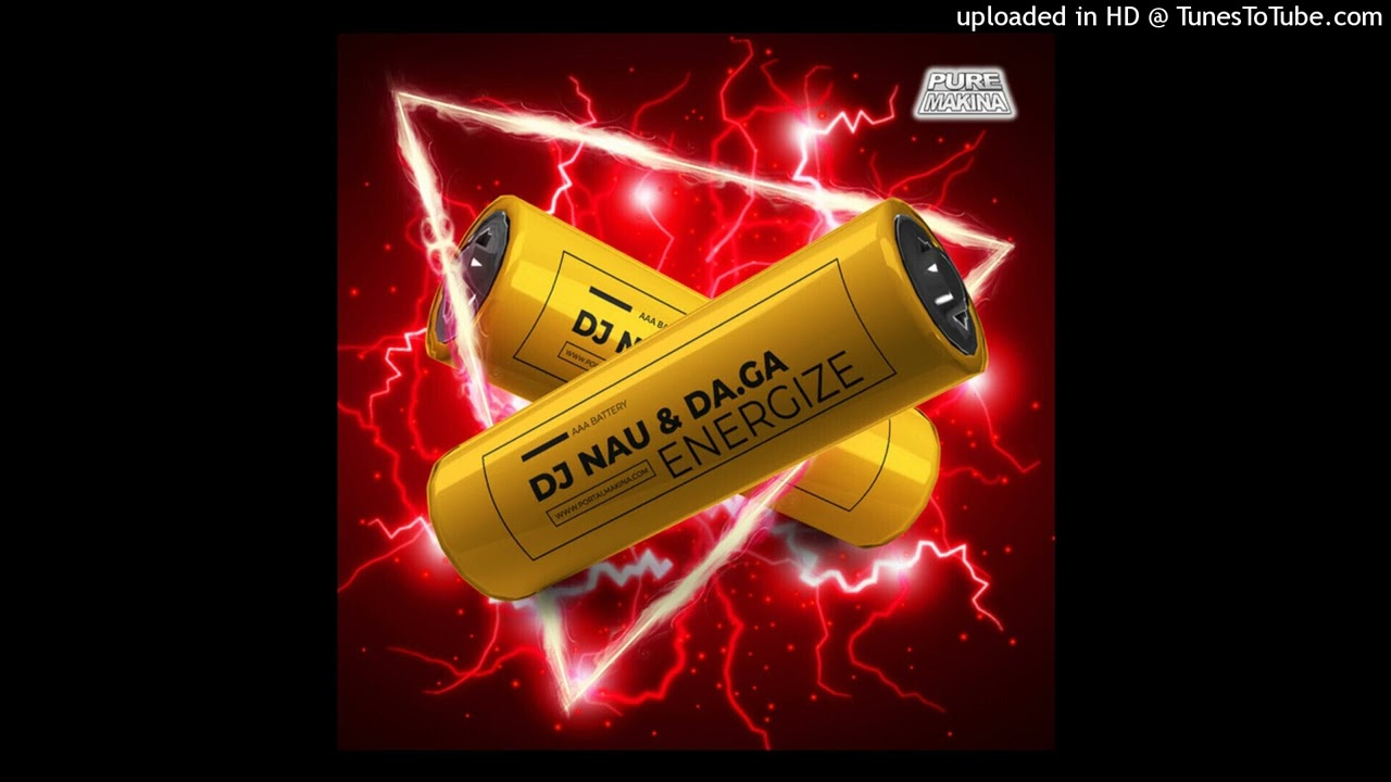 DJ Nau & Da.Ga - Energize