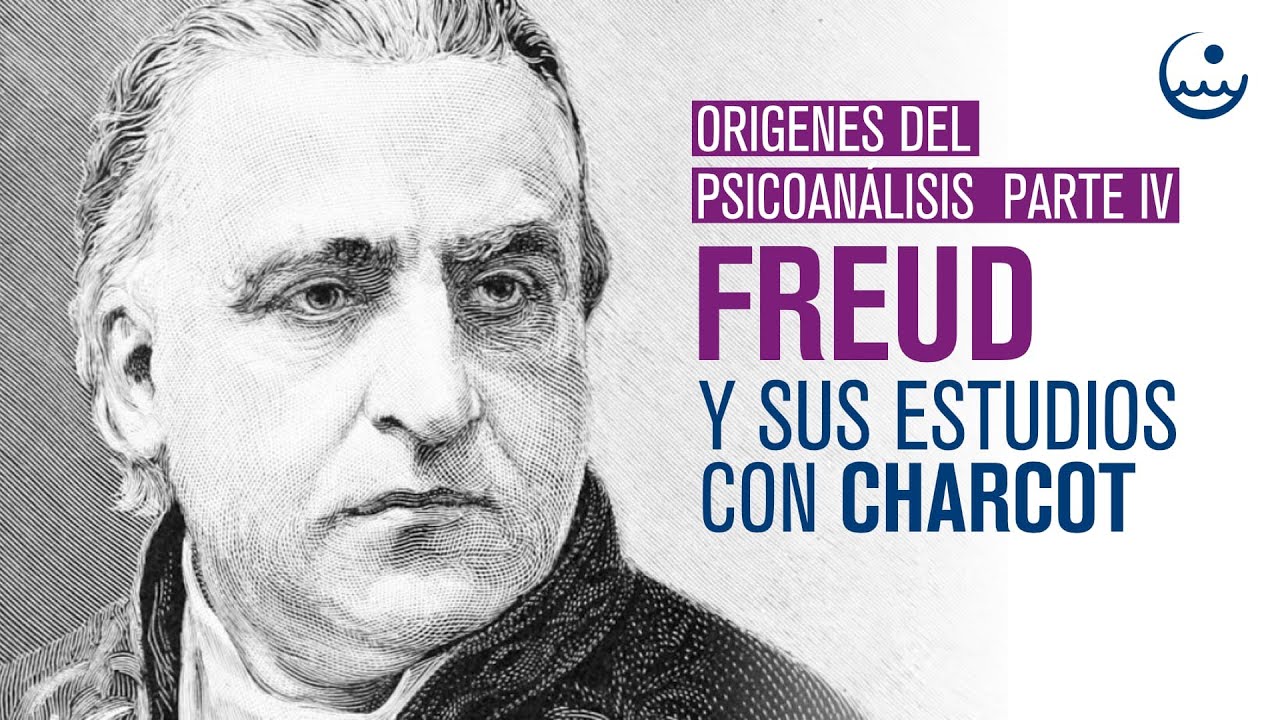 Orígenes del psicoanálisis: Freud y sus estudios con Charcot