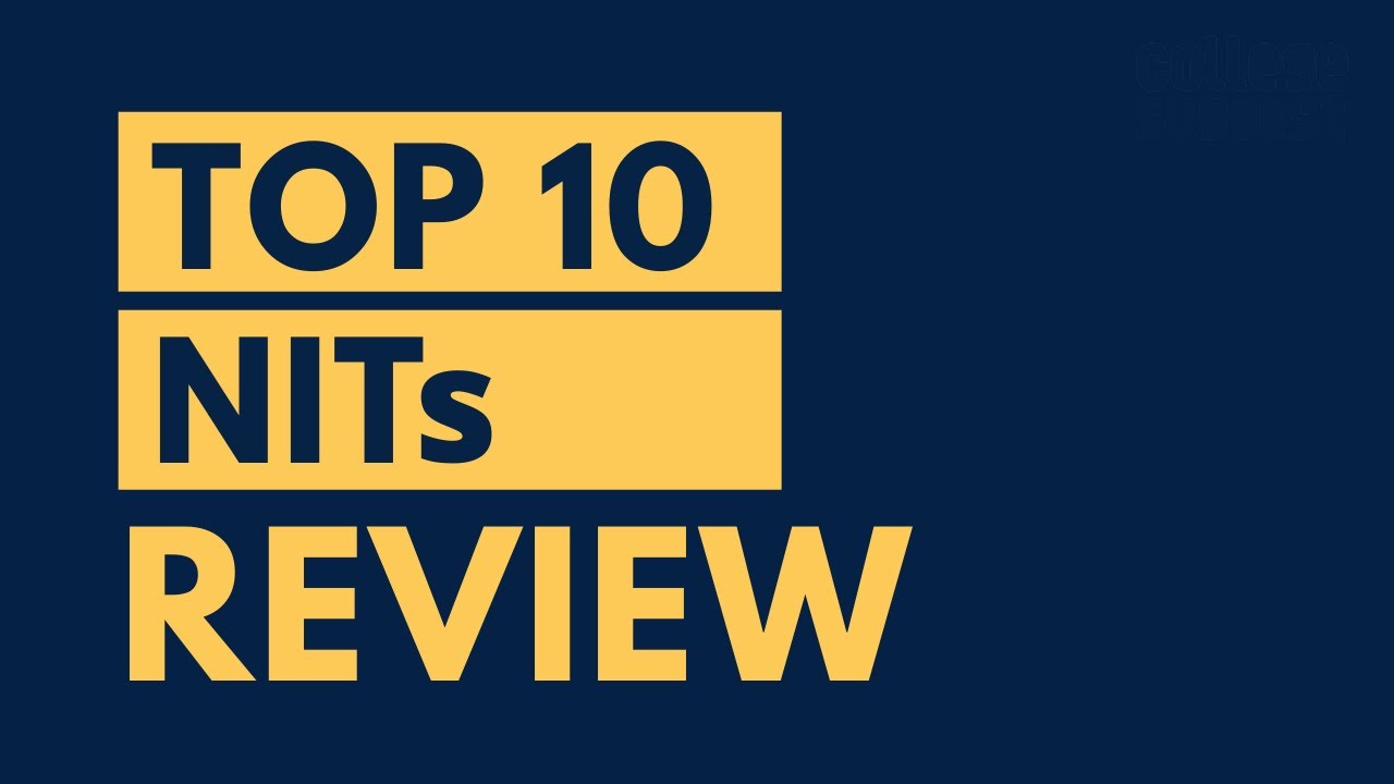 Top 10 NIT Review