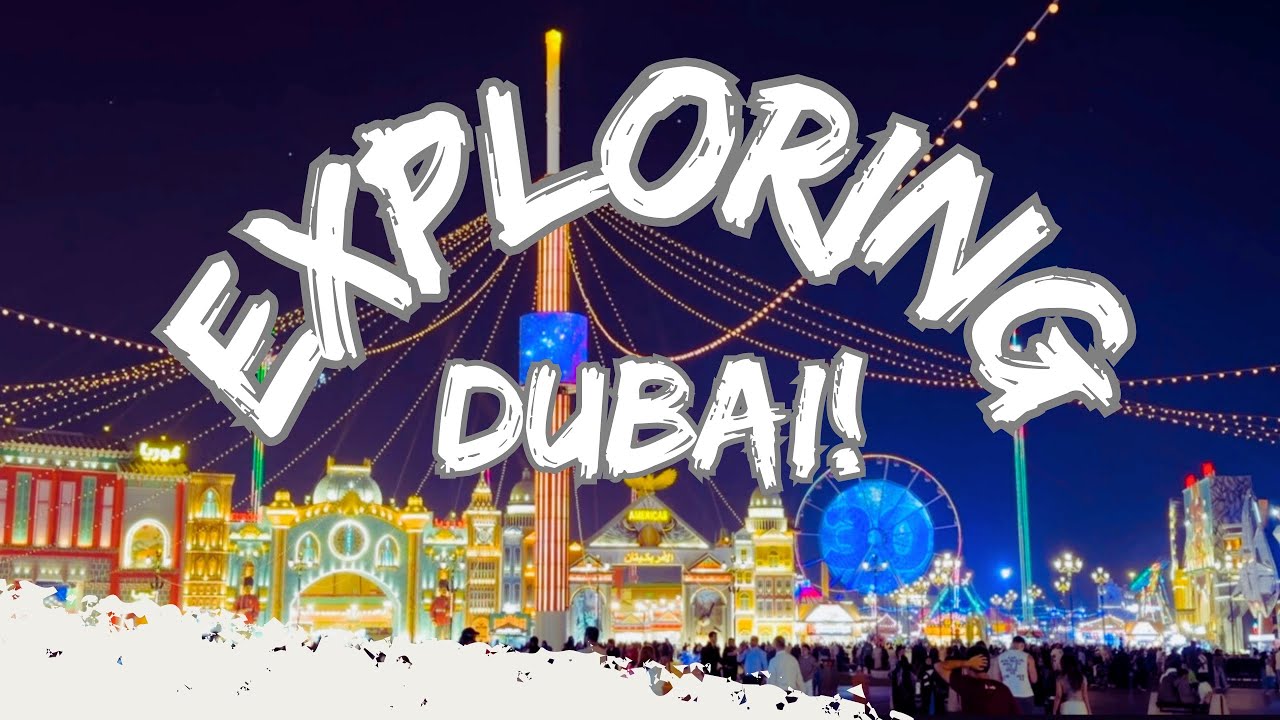Exploring Dubai