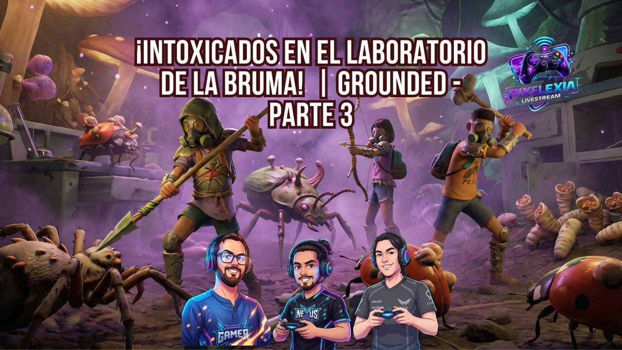 ¡INTOXICADOS en el LABORATORIO DE LA BRUMA! ☣️ | Grounded - Parte 3