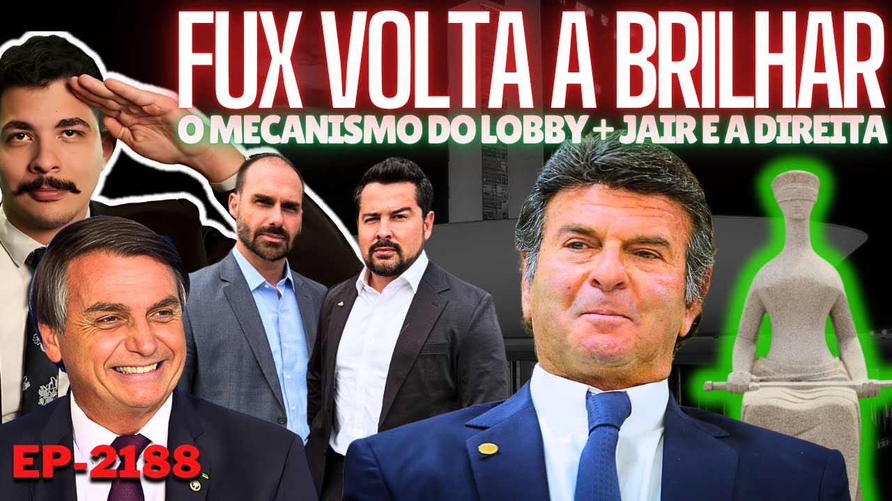 Fux VOLTA a EXPOR Injusti&ccedil;as e Relembra Caso PSDB + O Mecanismo do LOBBY  + Jair e a Direita em 2026