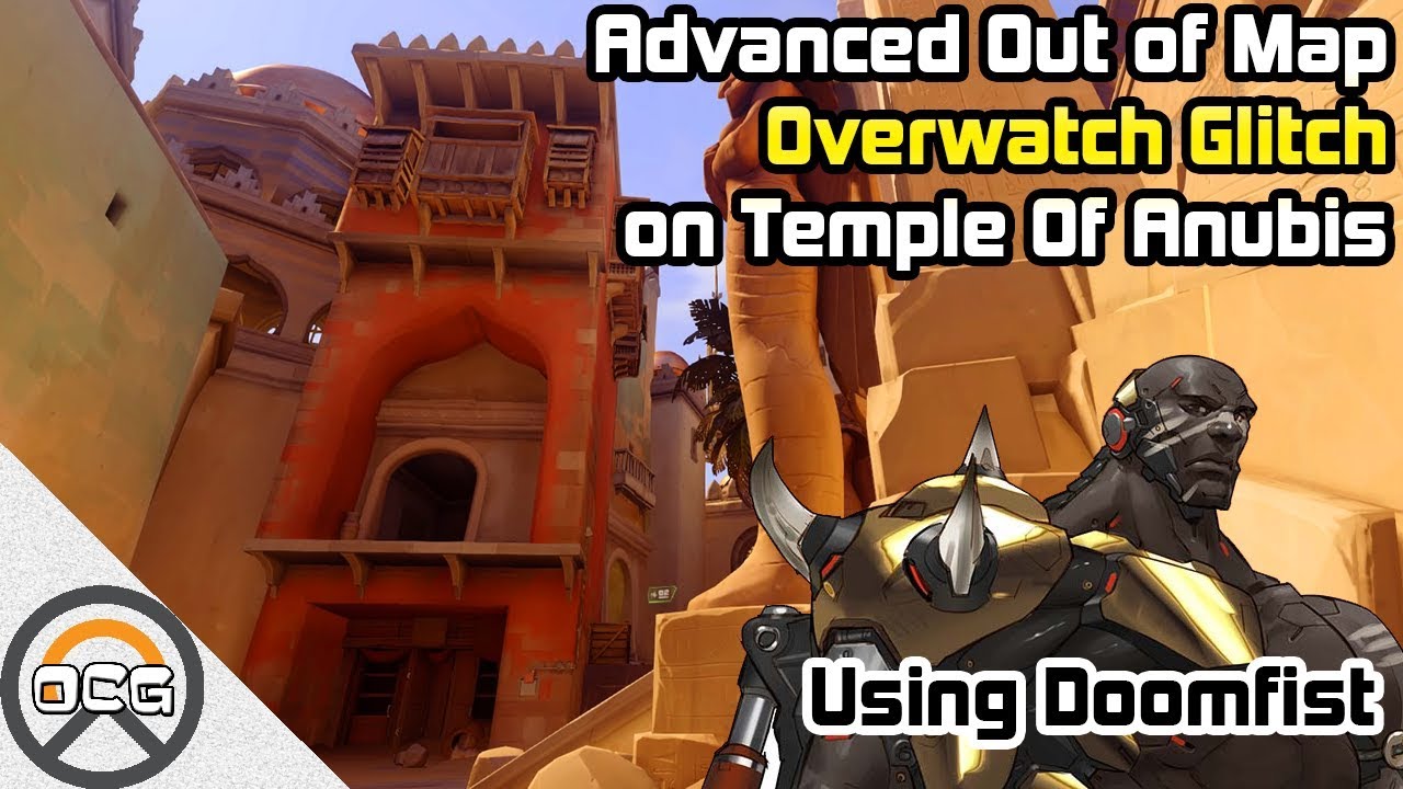 OCG - Advanced Out Of Map Overwatch Glitch on Temple Of Anubis