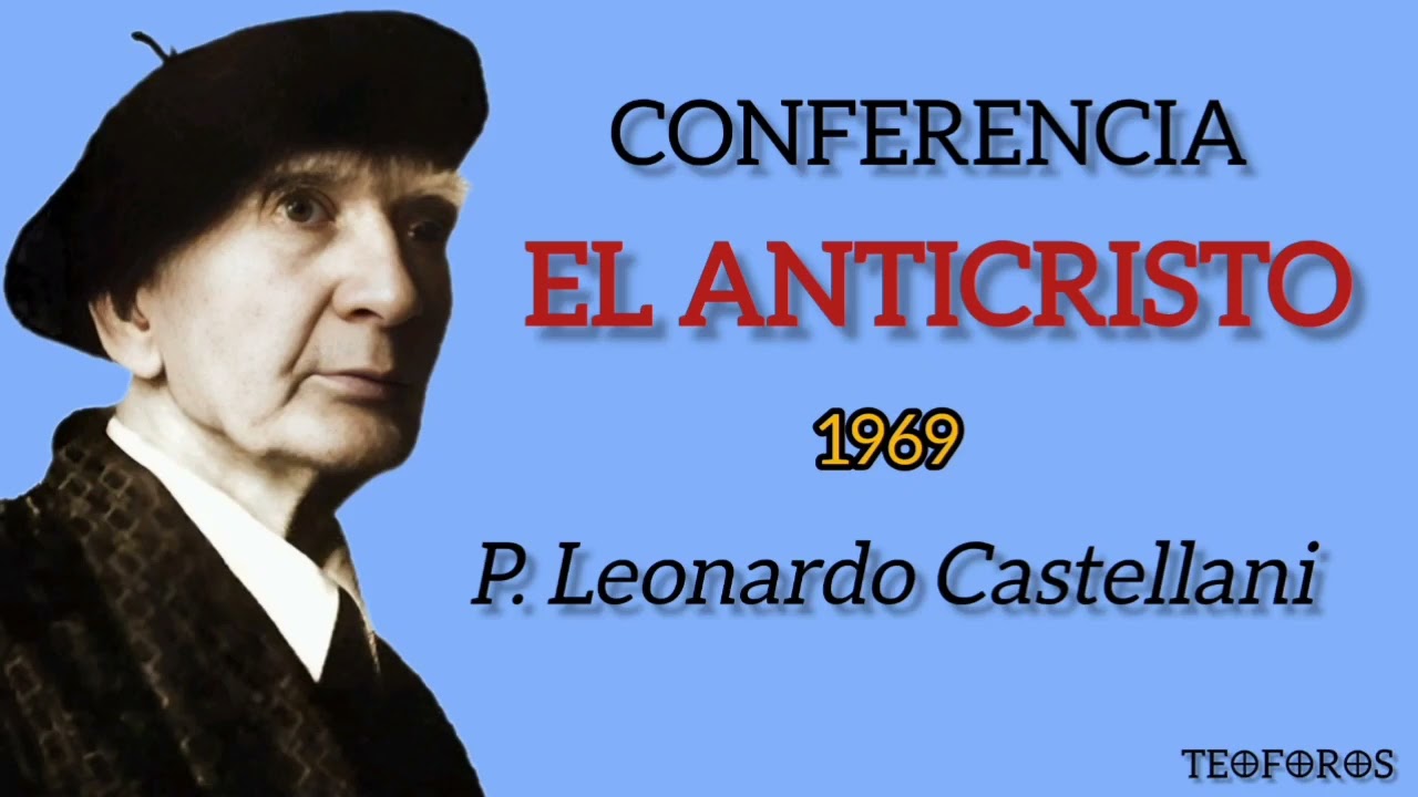 EL ANTICRISTO - P. Leonardo Castellani