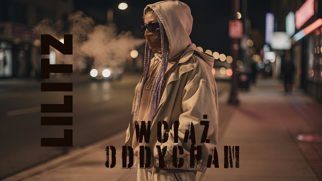 Lilitz - Wciąż oddycham 🫁