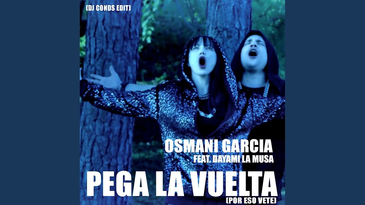 Pega la Vuelta (Por Eso Vete) (feat. Dayami La Musa)