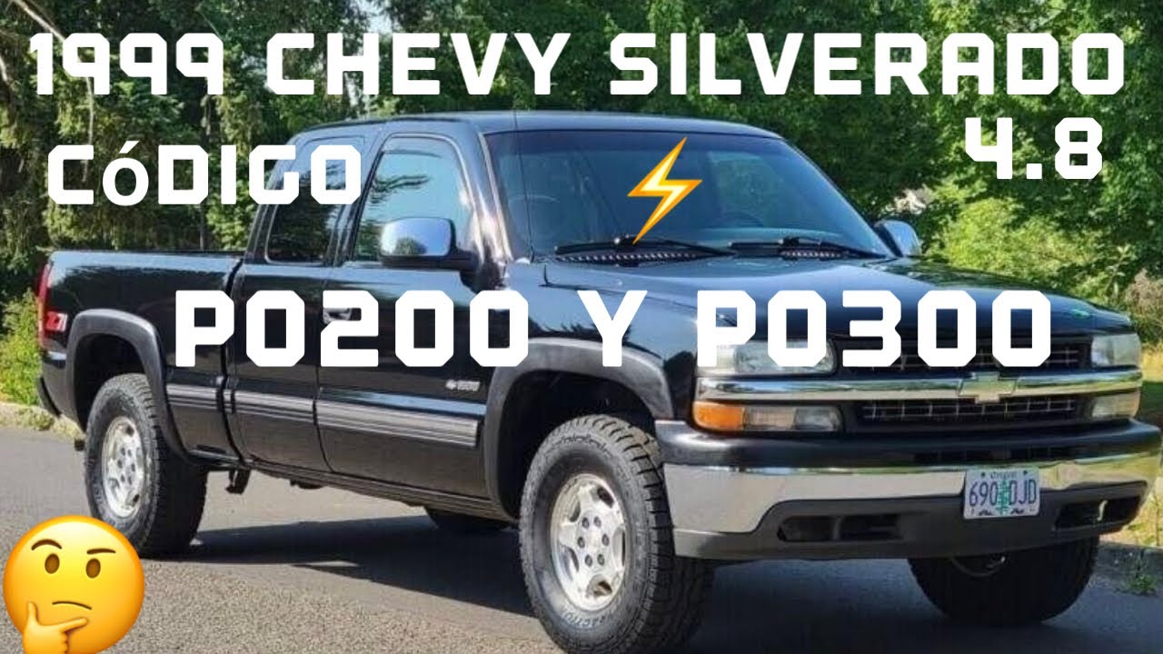 1999 Chevy Silverado 4.8 ⚡️CODE P0200 P0300 INJECTORS and COILS Deactivated paso a paso