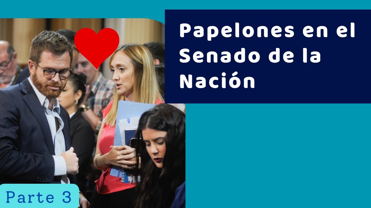 Bochornos en el Senado. 😳 Parte 3.