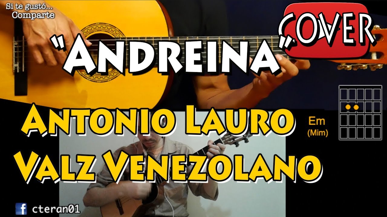 Andreina - Valz Venezolano/Antonio Lauro - Guitarra y Cuatro Cover/Tutorial