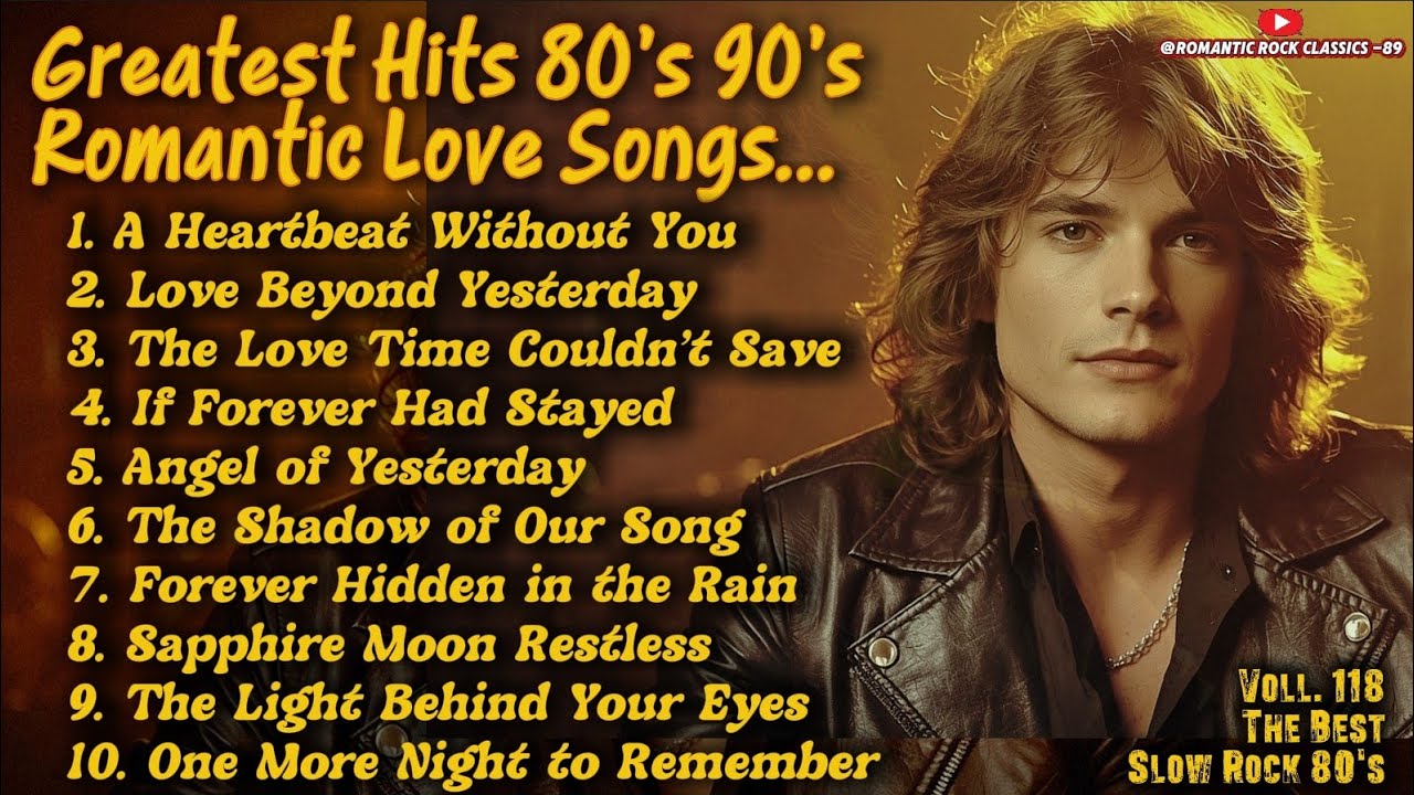 Love Songs 80s 90s | Greatest Soft Slow Rock Oldies 80s Ballads || A Heartbeat Without You Voll118❤️