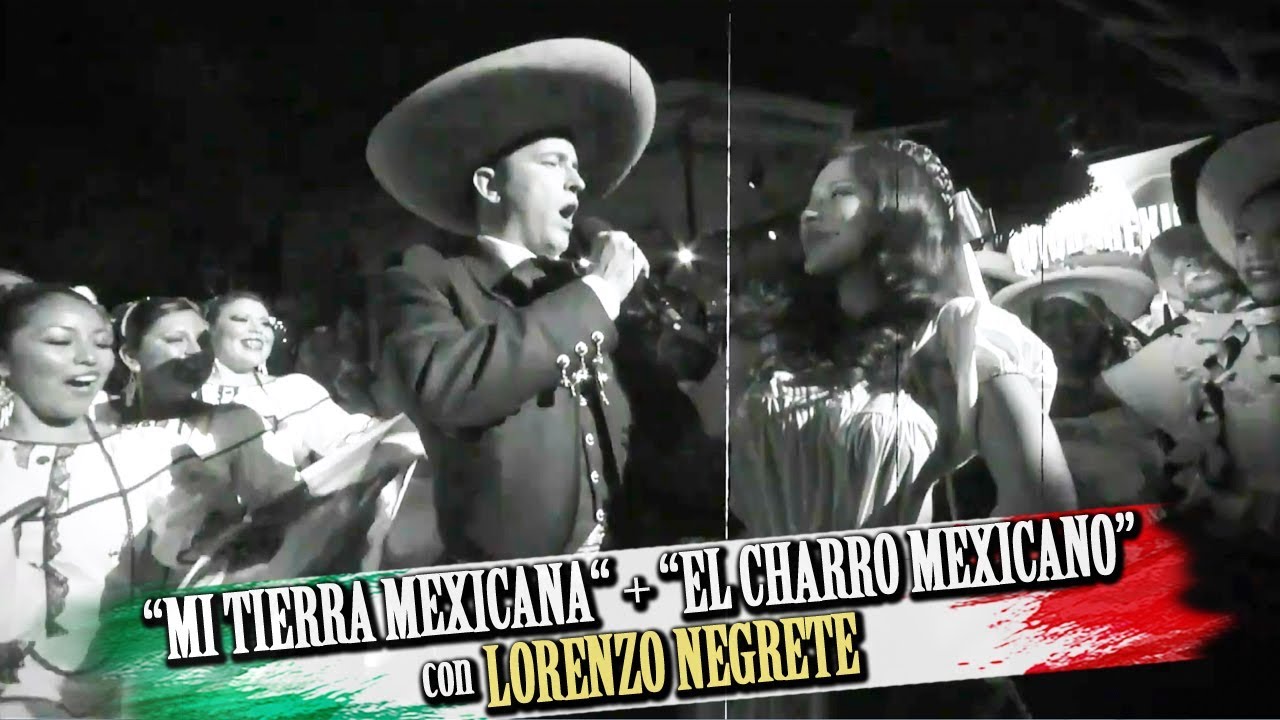 Mi TIERRA mexicana + El CHARRO mexicano / Lorenzo NEGRETE ft. Mariachi SOL de México
