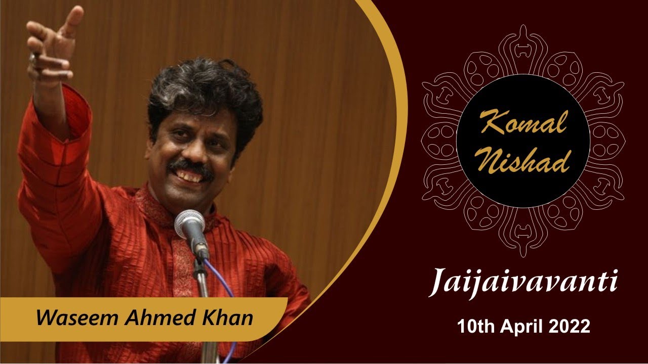 Raag Jaijaiwanti | Waseem Ahmed Khan | Hindustani Classical Vocal | Komal Nishad  | Part 1/5