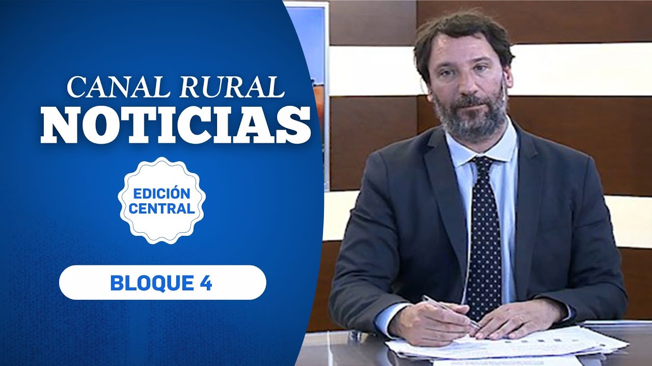 Canal Rural Noticias | Edición Central | 28 ENE | BLOQUE 4