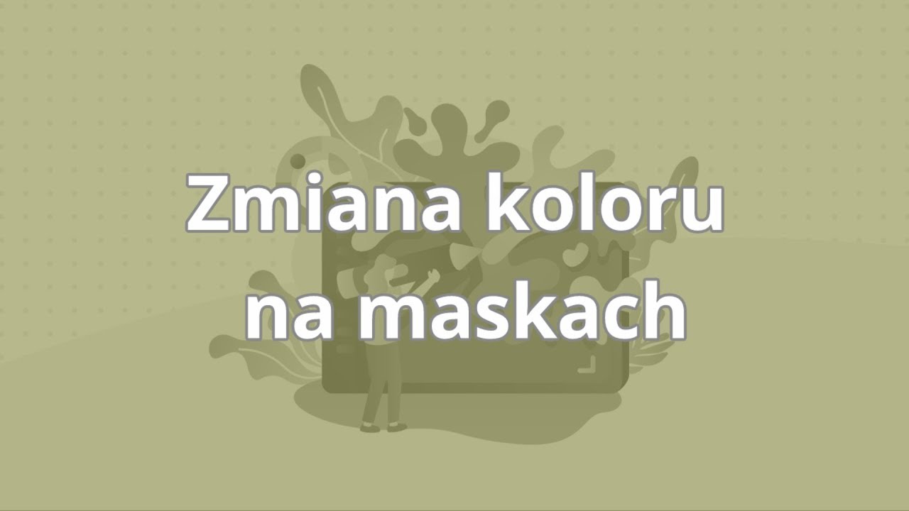 Kurs Digital Painting dla początkujących | Zmiana koloru na maskach | ▶strefakursow.pl◀