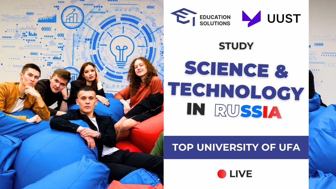 STUDY IN RUSSIA: Ufa University of Science and Technology Open Talks