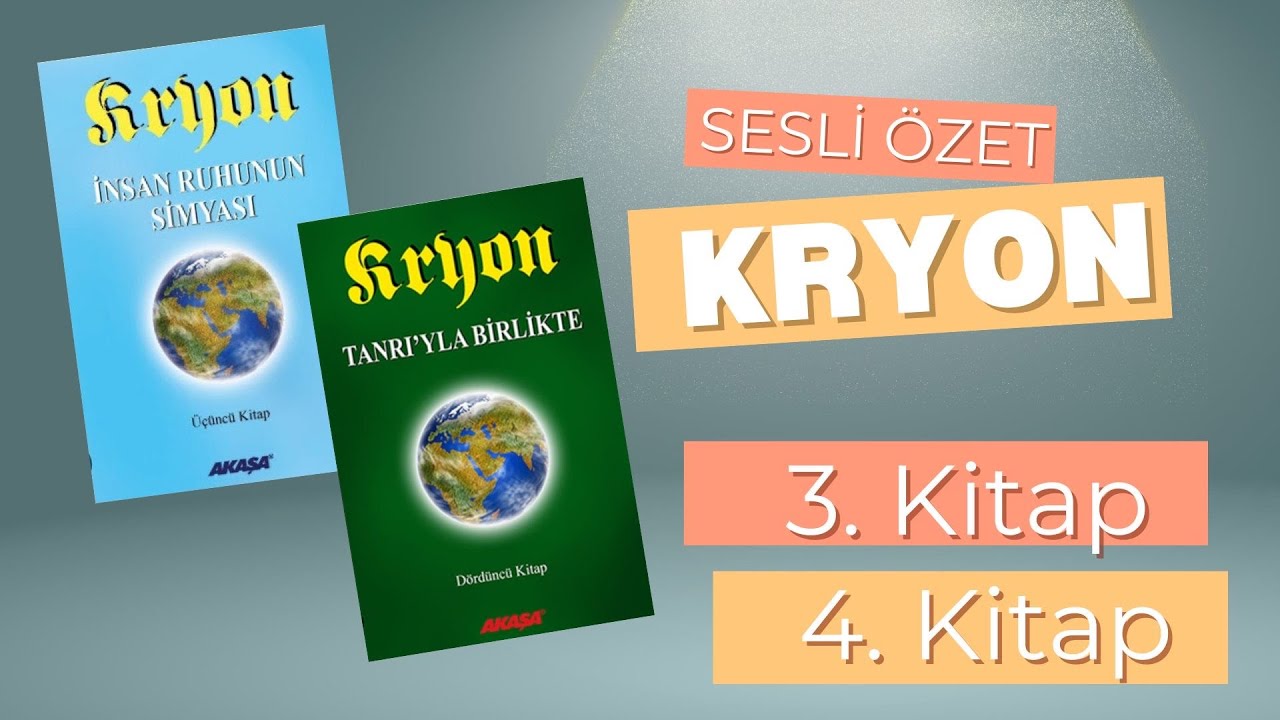Kryon 3. Kitap İnsan Ruhunun Simyası 4. Kitap Tanrı'yla Birlikte &Ouml;zet