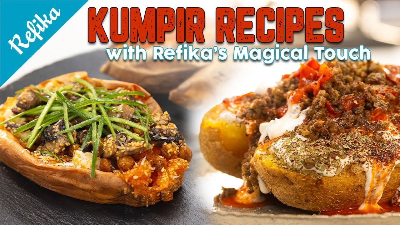 Turkey's BEST Street Food: KUMPIR | Turkish Baked Potato: 2 Twisted Recipes with Refika Touch 🍠🥔