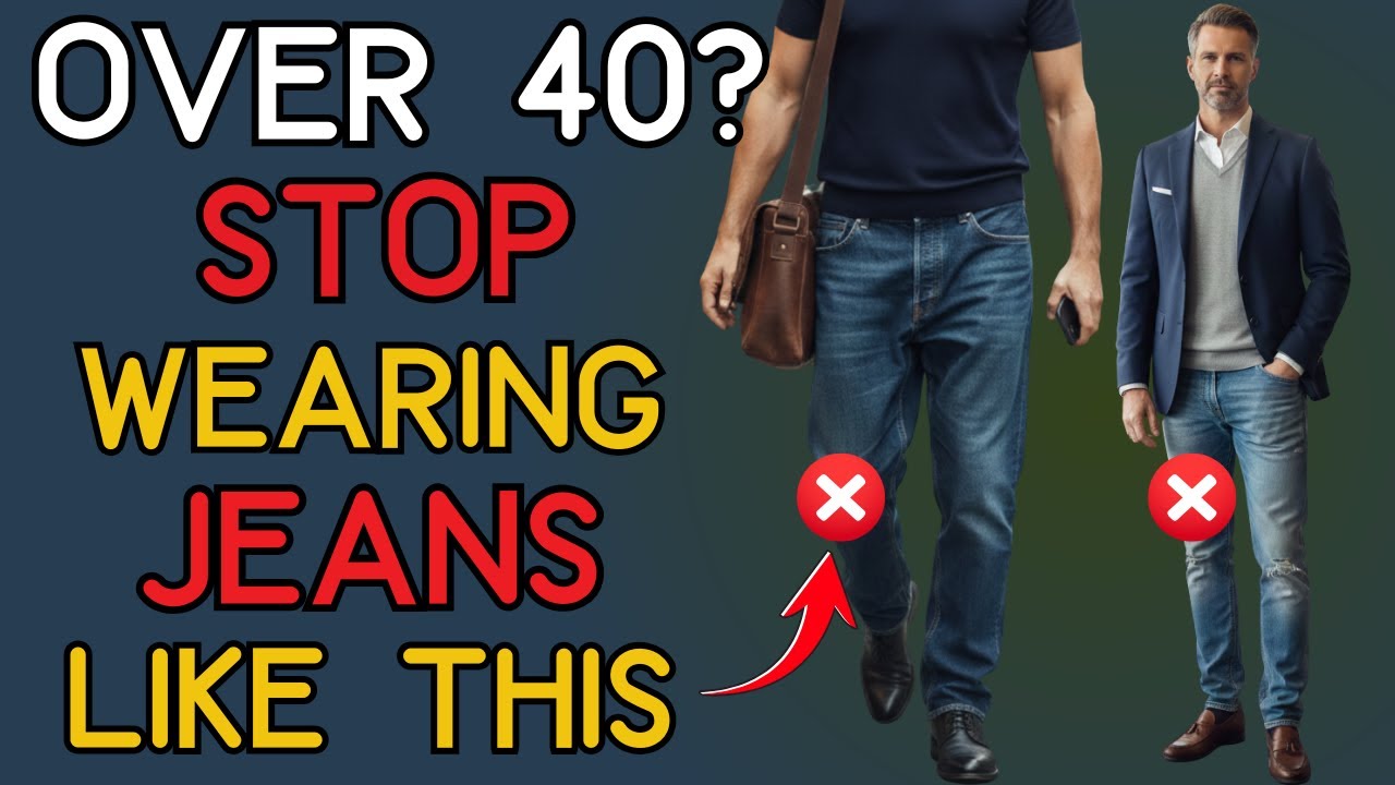 Most Men Over 40 Wear JEANS Wrong—Here's How to Fix It | 40+ Men's Fashion